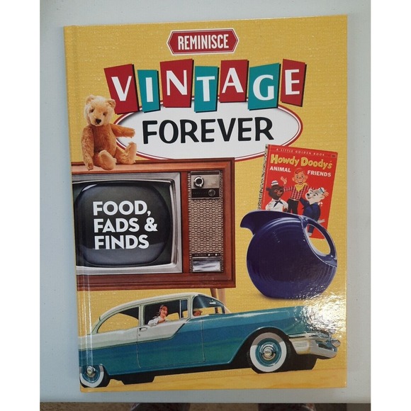 New Hardcover Vintage Forever Foods Fads and Finds By Reminisce - Picture 1 of 7